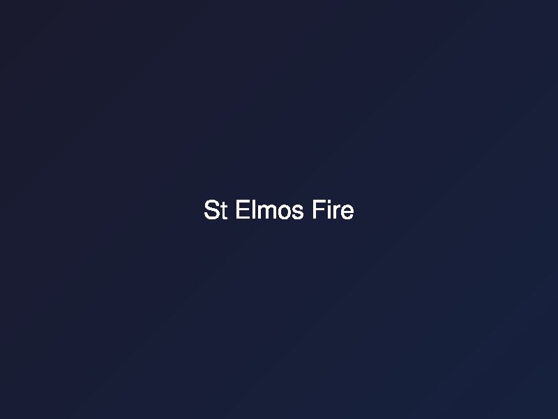 St. Elmo's Fire